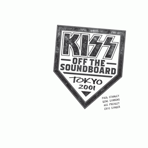 Kiss : Off The Soundboard Tokyo 2001 (Live)